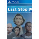 Last Stop PS4
